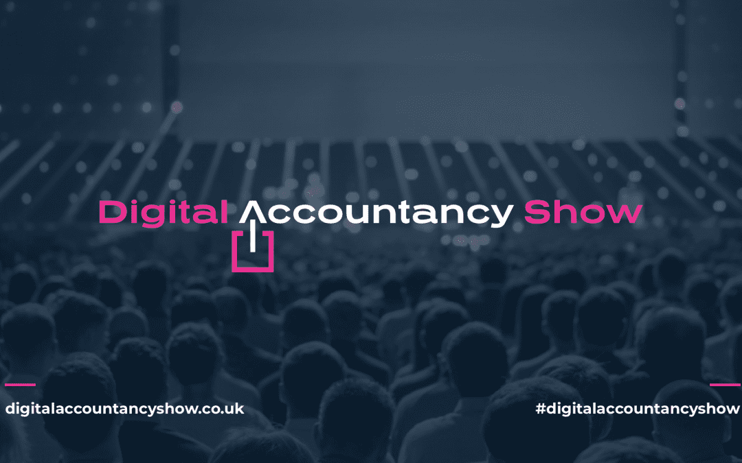 5 Reasons Why You Should Register For The Digital Accountancy Show